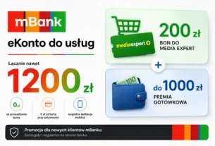 eKonto w mBanku: aż 1200 zł premii i bon 200 zł do Media Expert!