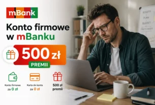 Konto firmowe mBank – załóż firmę i zyskaj 500 zł premii