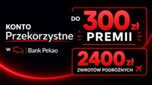 Konto Przekorzystne w Pekao – nawet 2700 zł premii i 5,7% na oszczędnościach